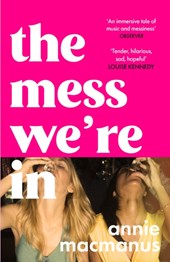 The Mess We're In