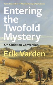 Entering the Twofold Mystery