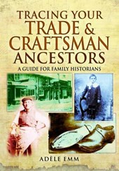Tracing Your Trade and Craftsmen Ancestors