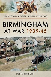 Birmingham at War 1939-45