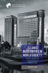 Islamic Modernities in World Society