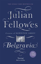 Julian Fellowes's Belgravia