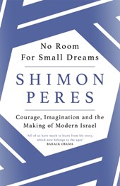 No Room for Small Dreams