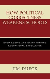 How Political Correctness Weakens Schools