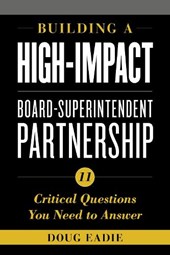 Building a High-Impact Board-Superintendent Partnership