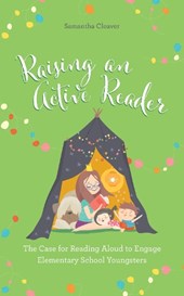Raising an Active Reader