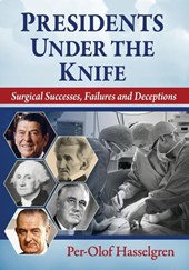 Presidents Under the Knife