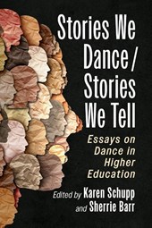 Stories We Dance / Stories We Tell