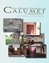 The Hidden Treasure of Calumet