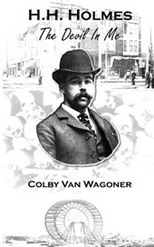 H.H. Holmes: The Devil In Me