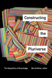 Constructing the Pluriverse