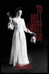 To Hell I Must Go
