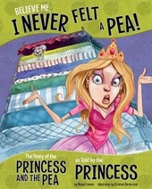 BELIEVE ME I NEVER FELT A PEA
