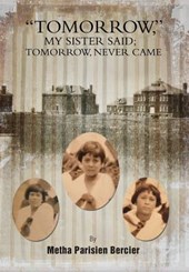 Tommorrow My Sister Said, Tomorrow Never Came