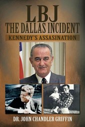 LBJ the Dallas Incident