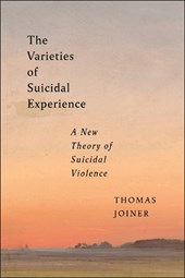 The Varieties of Suicidal Experience
