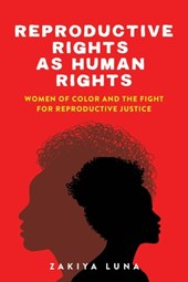 Reproductive Rights As Human Rights