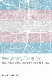 Trans Geographies of Joy