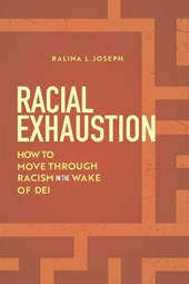 Racial Exhaustion