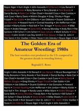 The Golden Era of Amateur Wrestling