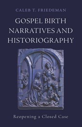 Gospel Birth Narratives and Historiography