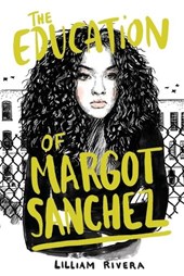 The Education of Margot Sanchez