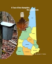 A Tour of New Hampshire, the granite state