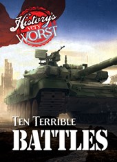 Ten Terrible Battles