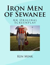 Iron Men of Sewanee: An Original Screenplay