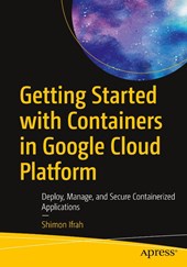 Getting Started with Containers in Google Cloud Platform