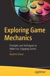 Exploring Game Mechanics