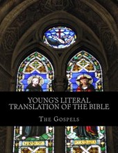 Young's Literal Translation of the Bible: The Gospels