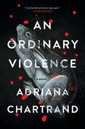 Chartrand, A: Ordinary Violence
