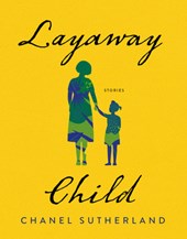 Layaway Child: Stories