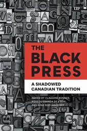 The Black Press: A Shadowed Canadian Tradition