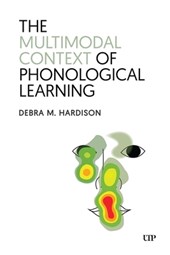 The Multimodal Context of Phonological Learning
