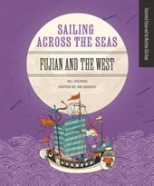 Sailing Across the Seas: Fujian and the West