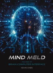 Mind Meld: The Rise of Brain-Computer Interface