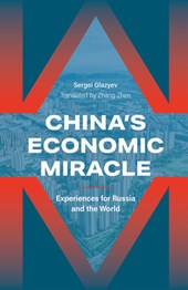 Glazyev, S: China's Economic Miracle