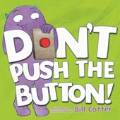 Cotter, B: Don't Push the Button!