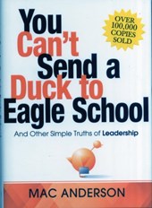 You Can't Send a Duck to Eagle School