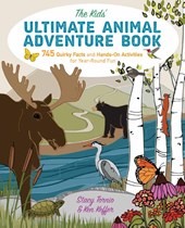 The Kids' Ultimate Animal Adventure Book