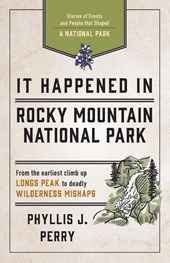 It Happened In Rocky Mountain National Park