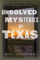 Unsolved Mysteries of Texas