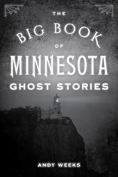 The Big Book of Minnesota Ghost Stories