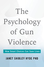 The Psychology of Gun Violence