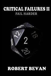 Critical Failures II