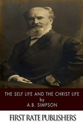 The Self Life and the Christ Life