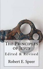 The Principles of Jesus: Edited & Revised