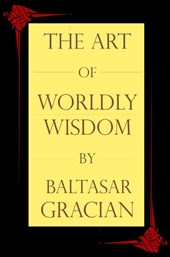 The Art of Worldly Wisdom